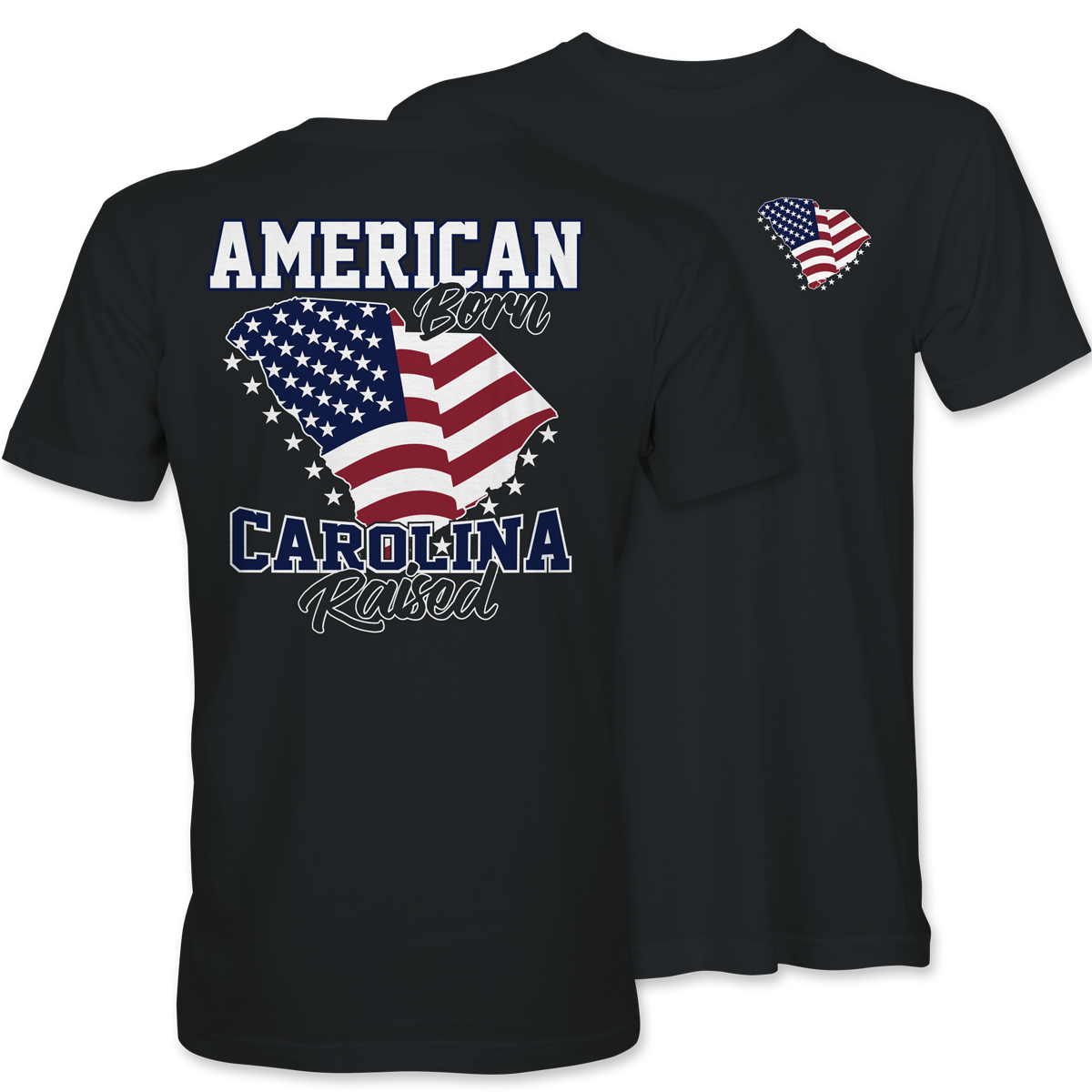 American Born – Carolina Raised Tee